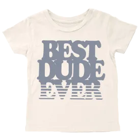 Best Dude T-Shirt - Natural